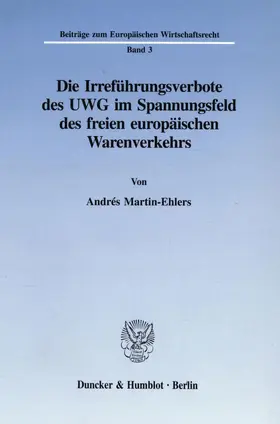 Martin-Ehlers | Die Irreführungsverbote des UWG im Spannungsfeld des freien europäischen Warenverkehrs. | E-Book | sack.de