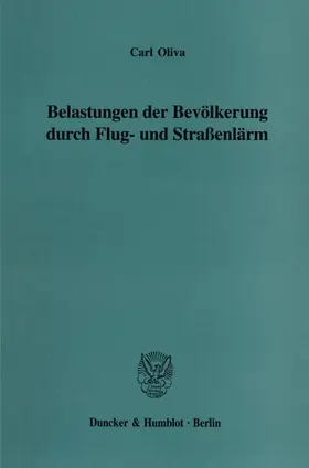 Oliva |  Belastungen der Bevölkerung durch Flug- und Straßenlärm. | eBook | Sack Fachmedien