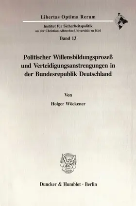 Wöckener |  Politischer Willensbildungsprozeß und Verteidigungsanstrengungen in der Bundesrepublik Deutschland. | eBook | Sack Fachmedien