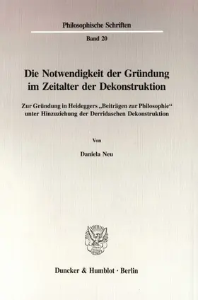 Neu |  Die Notwendigkeit der Gründung im Zeitalter der Dekonstruktion. | eBook | Sack Fachmedien