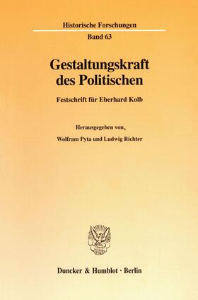 Pyta / Richter | Gestaltungskraft des Politischen. | E-Book | sack.de