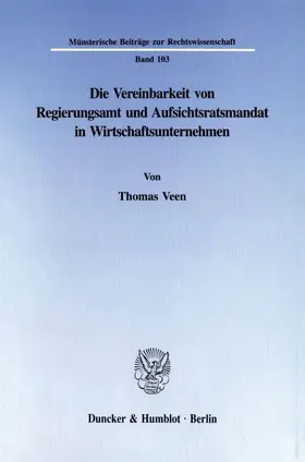 Veen |  Die Vereinbarkeit von Regierungsamt und Aufsichtsratsmandat in Wirtschaftsunternehmen. | eBook | Sack Fachmedien