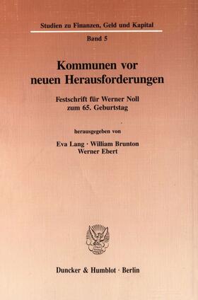 Lang / Ebert / Brunton |  Kommunen vor neuen Herausforderungen. | eBook | Sack Fachmedien