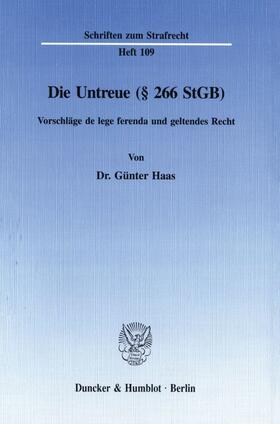 Haas |  Die Untreue (§ 266 StGB). | eBook | Sack Fachmedien