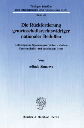 Sinnaeve | Die Rückforderung gemeinschaftsrechtswidriger nationaler Beihilfen. | E-Book | sack.de