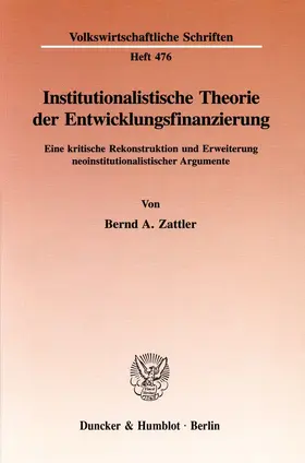 Zattler |  Institutionalistische Theorie der Entwicklungsfinanzierung | eBook | Sack Fachmedien