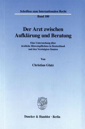 Glatz |  Der Arzt zwischen Aufklärung und Beratung. | eBook | Sack Fachmedien