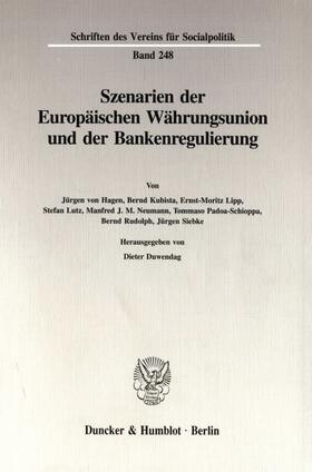 Duwendag |  Szenarien der Europäischen Währungsunion und der Bankenregulierung. | eBook | Sack Fachmedien