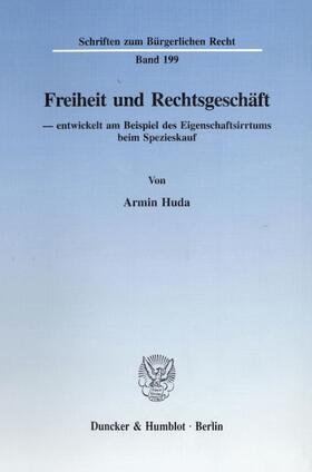 Huda |  Freiheit und Rechtsgeschäft | eBook | Sack Fachmedien