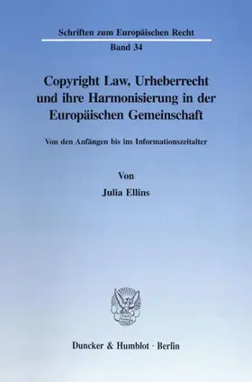 Ellins |  Copyright Law, Urheberrecht und ihre Harmonisierung in der Europäischen Gemeinschaft. | eBook | Sack Fachmedien