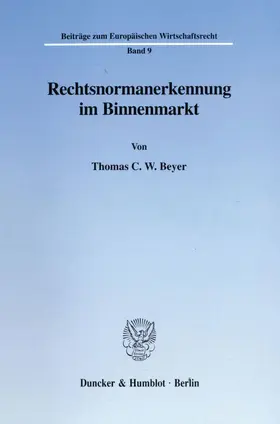 Beyer |  Rechtsnormanerkennung im Binnenmarkt. | eBook | Sack Fachmedien