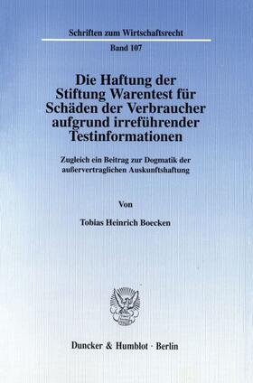 Boecken |  Die Haftung der Stiftung Warentest für Schäden der Verbraucher aufgrund irreführender Testinformationen. | eBook | Sack Fachmedien