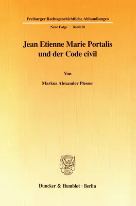 Plesser |  Jean Etienne Marie Portalis und der Code civil. | eBook | Sack Fachmedien