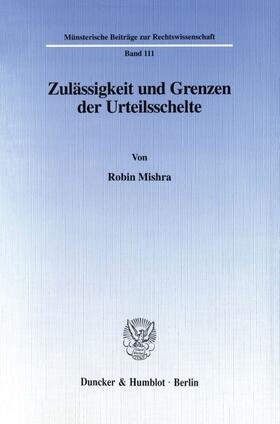 Mishra |  Zulässigkeit und Grenzen der Urteilsschelte. | eBook | Sack Fachmedien