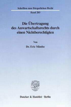 Minthe |  Die Übertragung des Anwartschaftsrechts durch einen Nichtberechtigten. | eBook | Sack Fachmedien