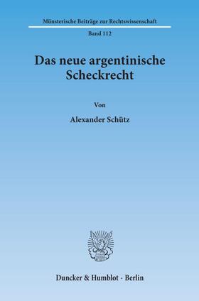 Schütz |  Das neue argentinische Scheckrecht. | eBook | Sack Fachmedien