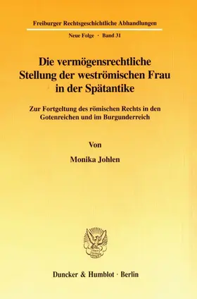 Johlen | Die vermögensrechtliche Stellung der weströmischen Frau in der Spätantike. | E-Book | sack.de