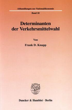 Knapp |  Determinanten der Verkehrsmittelwahl | eBook | Sack Fachmedien