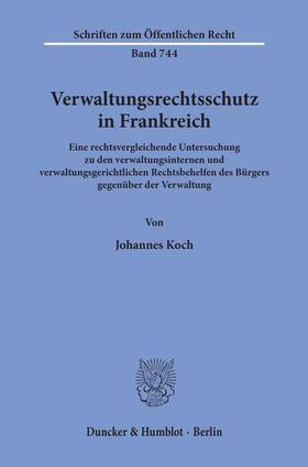 Koch |  Verwaltungsrechtsschutz in Frankreich | eBook | Sack Fachmedien