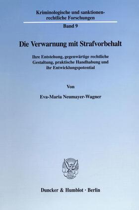 Neumayer-Wagner |  Die Verwarnung mit Strafvorbehalt. | eBook | Sack Fachmedien