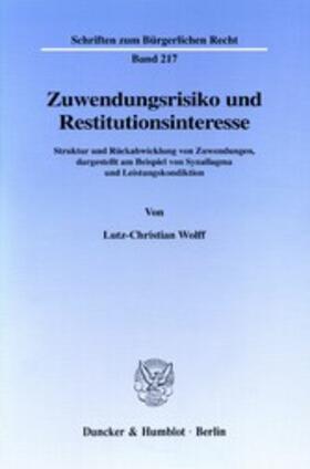 Wolff |  Zuwendungsrisiko und Restitutionsinteresse. | eBook | Sack Fachmedien