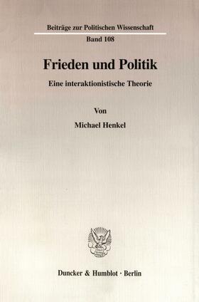 Henkel |  Frieden und Politik. | eBook | Sack Fachmedien