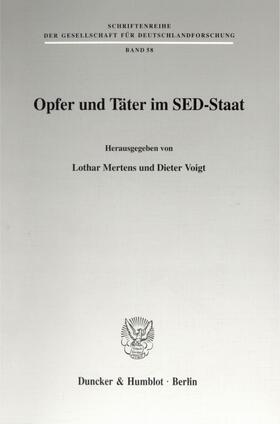 Mertens / Voigt |  Opfer und Täter im SED-Staat. | eBook | Sack Fachmedien