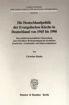 Hanke |  Die Deutschlandpolitik der Evangelischen Kirche in Deutschland von 1945 bis 1990. | eBook | Sack Fachmedien