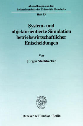 Strohhecker |  System- und objektorientierte Simulation betriebswirtschaftlicher Entscheidungen | eBook | Sack Fachmedien