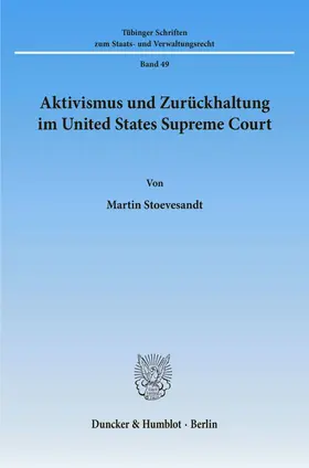 Stoevesandt |  Aktivismus und Zurückhaltung im United States Supreme Court. | eBook | Sack Fachmedien