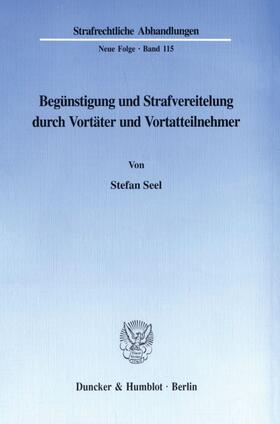 Seel |  Begünstigung und Strafvereitelung durch Vortäter und Vortatteilnehmer. | eBook | Sack Fachmedien