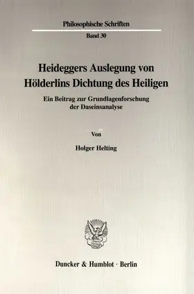 Helting |  Heideggers Auslegung von Hölderlins Dichtung des Heiligen. | eBook | Sack Fachmedien