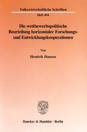 Hansen |  Die wettbewerbspolitische Beurteilung horizontaler Forschungs- und Entwicklungskooperationen | eBook | Sack Fachmedien