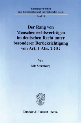 Sternberg |  Der Rang von Menschenrechtsverträgen im deutschen Recht unter besonderer Berücksichtigung von Art. 1 Abs. 2 GG. | eBook | Sack Fachmedien