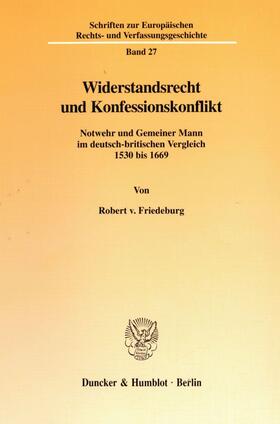 Friedeburg |  Widerstandsrecht und Konfessionskonflikt. | eBook | Sack Fachmedien