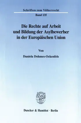 Dohmes-Ockenfels | Die Rechte auf Arbeit und Bildung der Asylbewerber in der Europäischen Union. | E-Book | sack.de