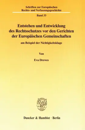 Drewes |  Entstehen und Entwicklung des Rechtsschutzes vor den Gerichten der Europäischen Gemeinschaften | eBook | Sack Fachmedien