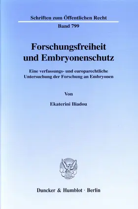 Iliadou |  Forschungsfreiheit und Embryonenschutz. | eBook | Sack Fachmedien