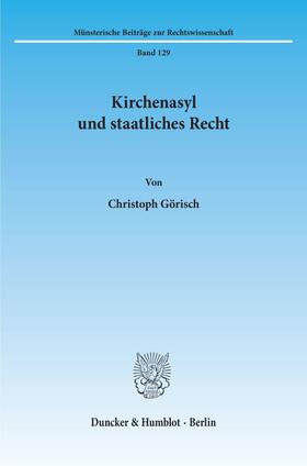 Görisch |  Kirchenasyl und staatliches Recht. | eBook | Sack Fachmedien