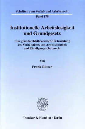 Rütten |  Institutionelle Arbeitslosigkeit und Grundgesetz. | eBook | Sack Fachmedien