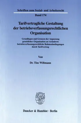 Wißmann |  Tarifvertragliche Gestaltung der betriebsverfassungsrechtlichen Organisation. | eBook | Sack Fachmedien