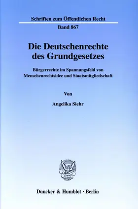 Siehr |  Die Deutschenrechte des Grundgesetzes. | eBook | Sack Fachmedien