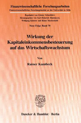 Kambeck |  Wirkung der Kapitaleinkommensbesteuerung auf das Wirtschaftswachstum | eBook | Sack Fachmedien