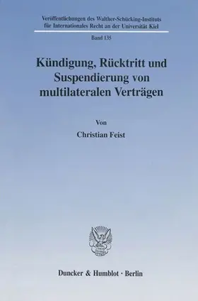 Feist |  Kündigung, Rücktritt und Suspendierung von multilateralen Verträgen. | eBook | Sack Fachmedien