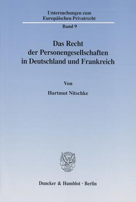 Nitschke |  Das Recht der Personengesellschaften in Deutschland und Frankreich. | eBook | Sack Fachmedien