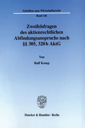 Komp |  Zweifelsfragen des aktienrechtlichen Abfindungsanspruchs nach §§ 305, 320 b AktG. | eBook | Sack Fachmedien