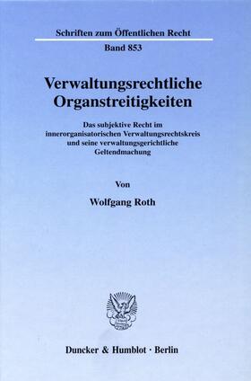 Roth |  Verwaltungsrechtliche Organstreitigkeiten. | eBook | Sack Fachmedien