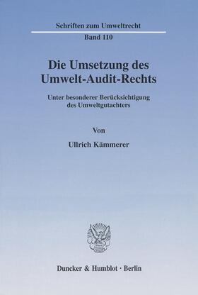 Kämmerer |  Die Umsetzung des Umwelt-Audit-Rechts. | eBook | Sack Fachmedien