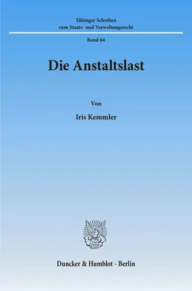 Kemmler |  Die Anstaltslast. | eBook | Sack Fachmedien