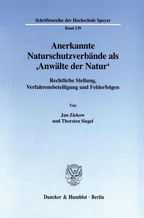 Ziekow / Siegel |  Anerkannte Naturschutzverbände als 'Anwälte der Natur'. | eBook | Sack Fachmedien